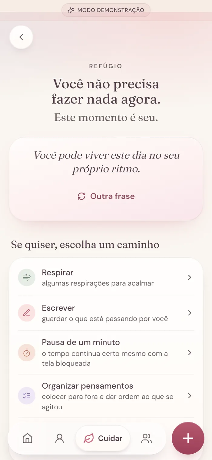 Tela Refúgio com a frase Você não precisa fazer nada agora.